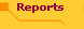 Reports